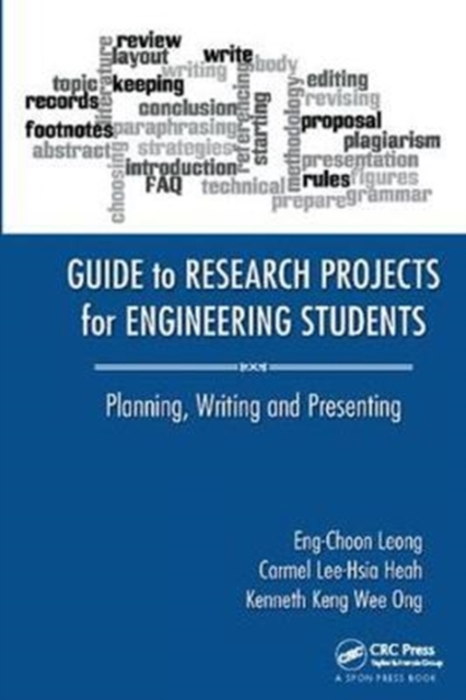 Guide to Research Projects for Engineering Students : Planning, Writing and Presenting, Hardback Book