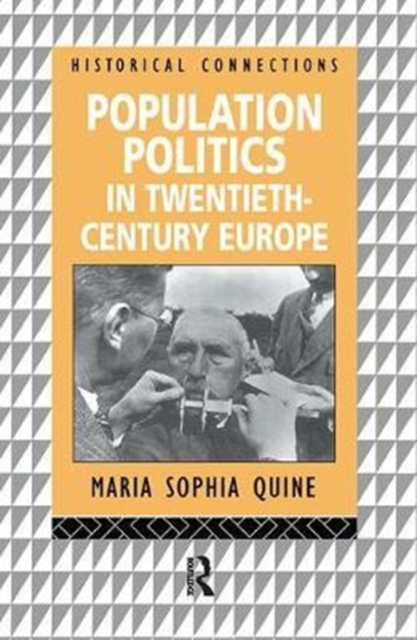Population Politics in Twentieth Century Europe : Fascist Dictatorships and Liberal Democracies, Hardback Book
