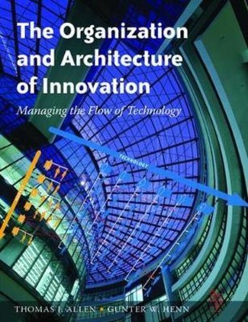 The Organization and Architecture of Innovation, Hardback Book