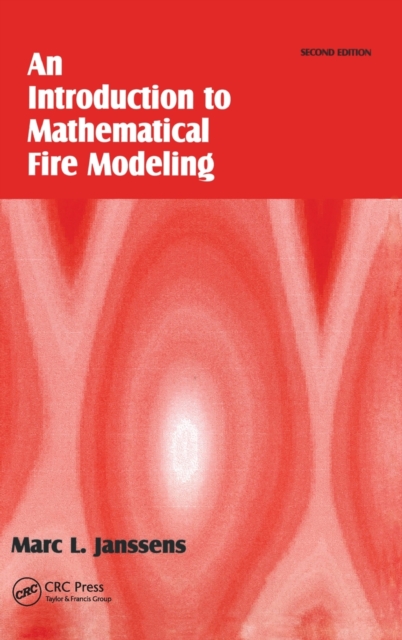 Introduction to Mathematical Fire Modeling, Hardback Book