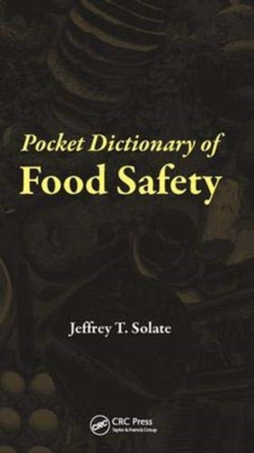 Pocket Dictionary of Food Safety, Hardback Book