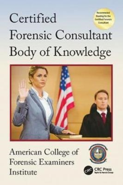 Certified Forensic Consultant Body of Knowledge, Hardback Book