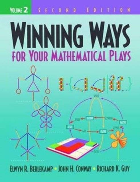 Winning Ways for Your Mathematical Plays, Volume 2, Hardback Book