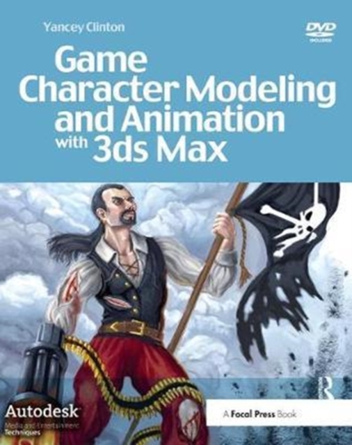 Game Character Modeling and Animation with 3ds Max, Hardback Book