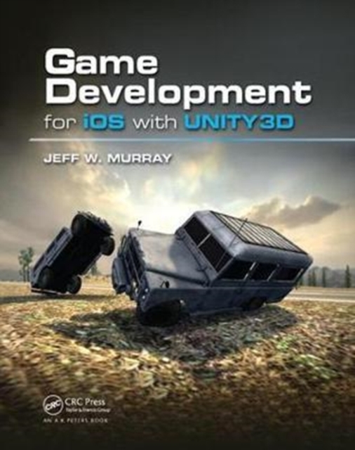 Game Development for iOS with Unity3D, Hardback Book