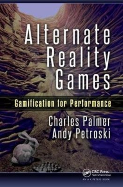 Alternate Reality Games : Gamification for Performance, Hardback Book