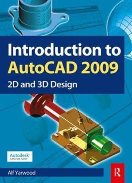 Introduction to AutoCAD 2009, Hardback Book