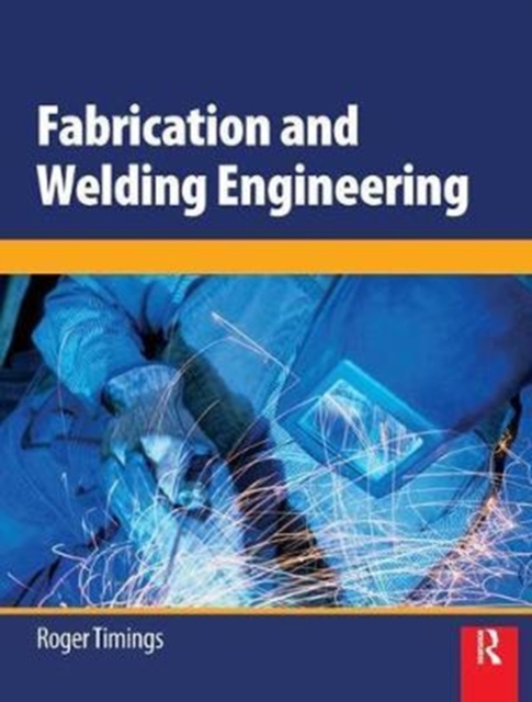 Fabrication and Welding Engineering, Hardback Book