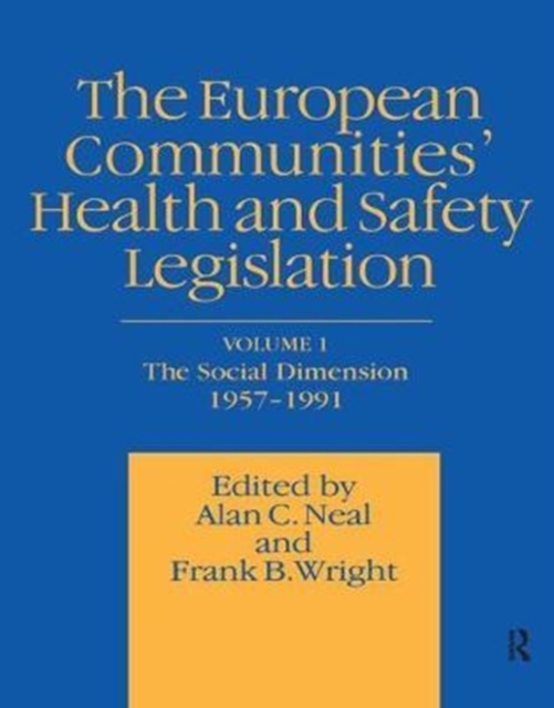 European Communities' Health and Safety Legislation, Hardback Book