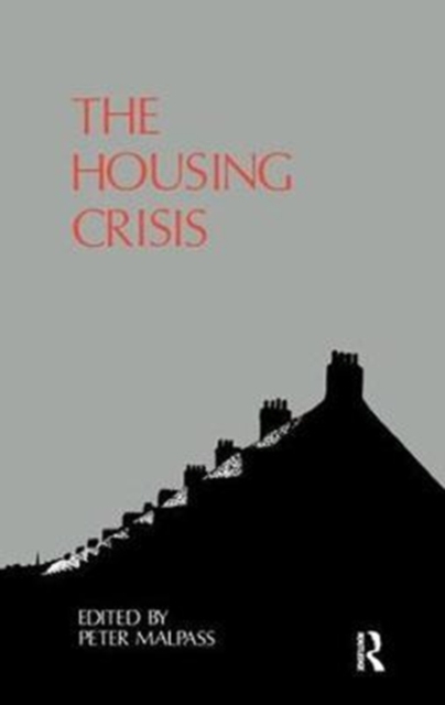 The Housing Crisis, Hardback Book