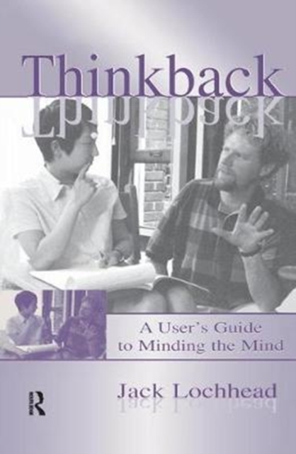 Thinkback : A User's Guide to Minding the Mind, Hardback Book