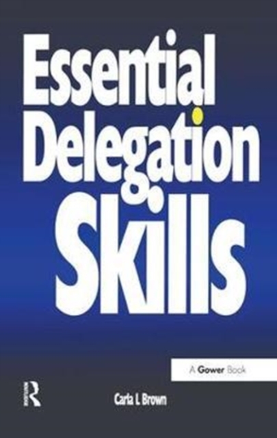 Essential Delegation Skills, Hardback Book