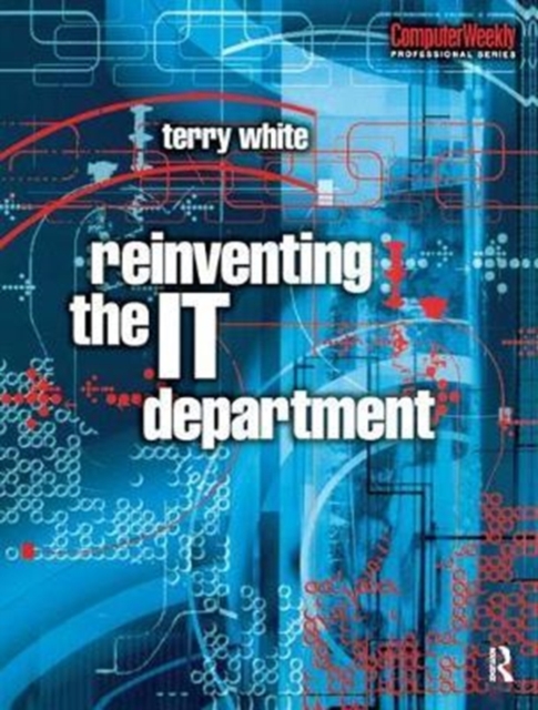 Reinventing the IT Department, Hardback Book