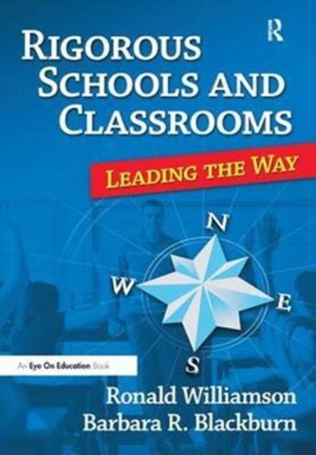 Rigorous Schools and Classrooms : Leading the Way, Hardback Book