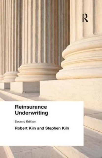 Reinsurance Underwriting, Hardback Book