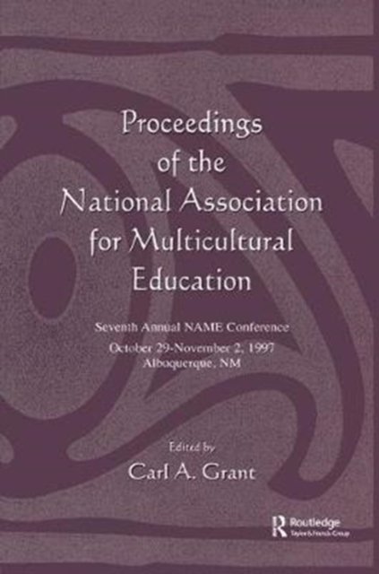 Proceedings of the National Association for Multicultural Education : Seventh Annual Name Conference, Hardback Book