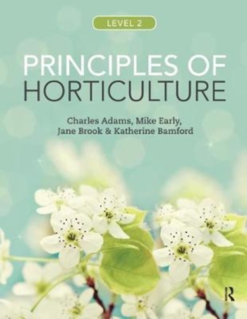 Principles of Horticulture: Level 2, Hardback Book