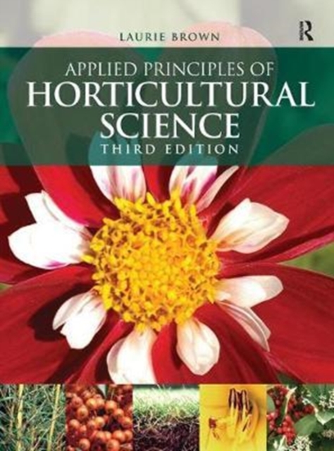 Applied Principles of Horticultural Science, Hardback Book