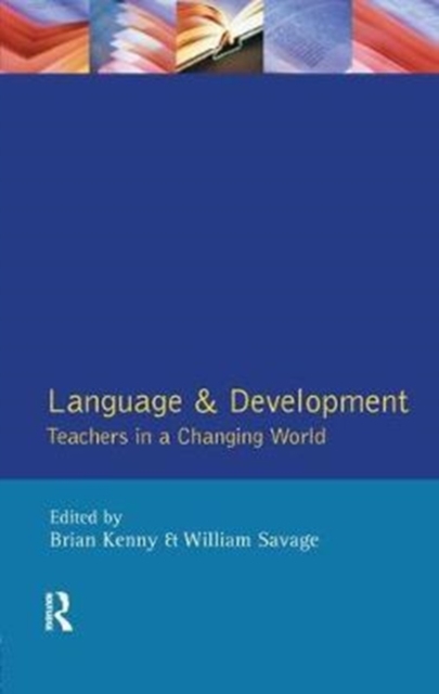 Language and Development : Teachers in a Changing World, Hardback Book