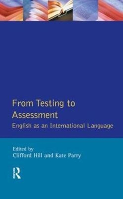 From Testing to Assessment : English An International Language, Hardback Book