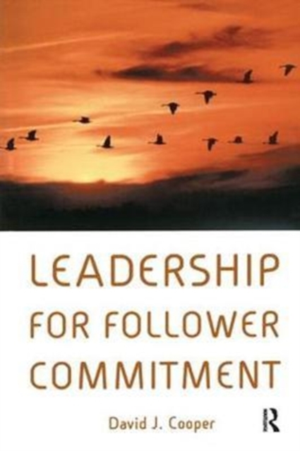 Leadership for Follower Commitment, Hardback Book