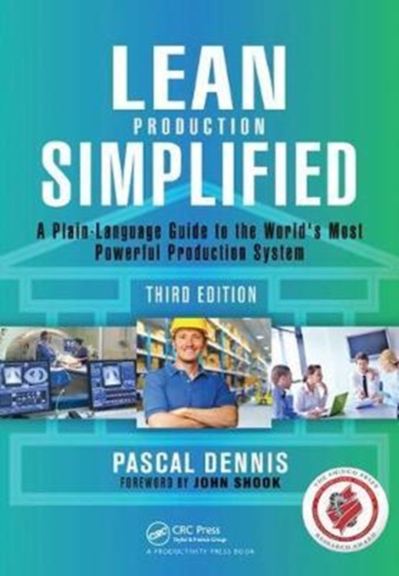 Lean Production Simplified : A Plain-Language Guide to the World's Most Powerful Production System, Hardback Book