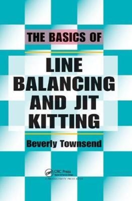 The Basics of Line Balancing and JIT Kitting, Hardback Book