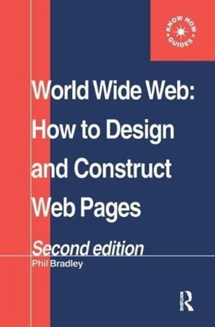 World Wide Web : How to design and Construct Web Pages, Hardback Book