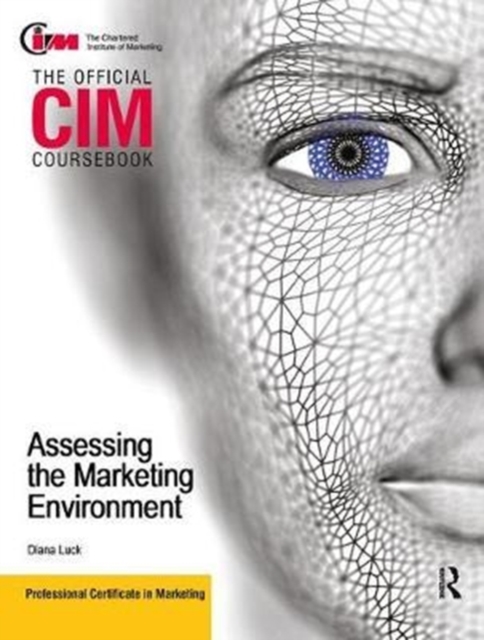 CIM Coursebook Assessing the Marketing Environment, Hardback Book