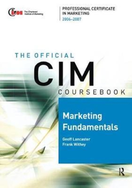 CIM Coursebook 06/07 Marketing Fundamentals, Hardback Book