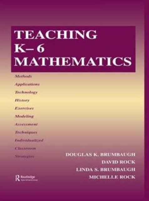 Teaching K-6 Mathematics, Hardback Book