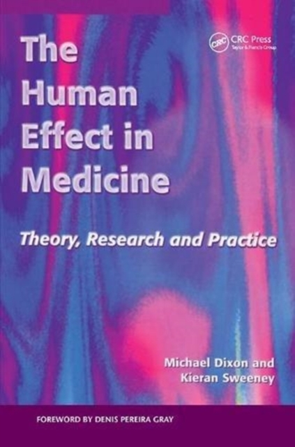The Human Effect in Medicine : Theory, Research and Practice, Hardback Book