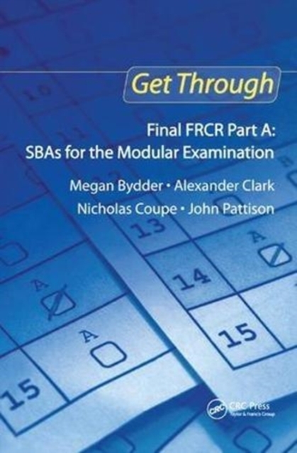 Get Through Final FRCR Part A: SBAs for the Modular Examination, Hardback Book