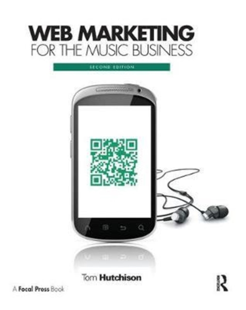 Web Marketing for the Music Business, Hardback Book