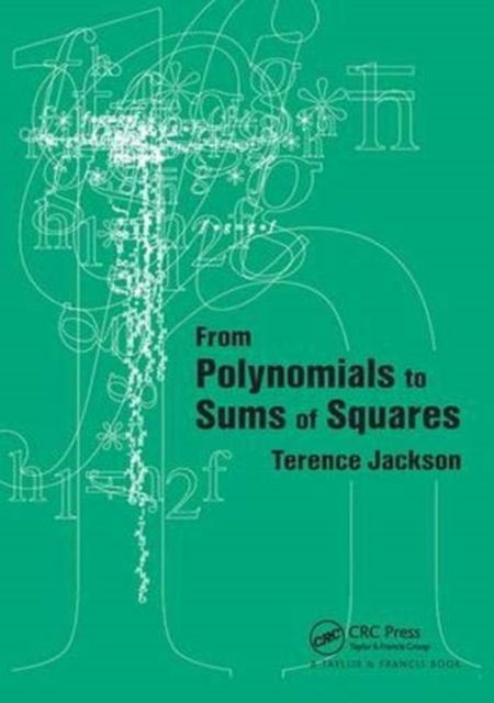 From Polynomials to Sums of Squares, Hardback Book