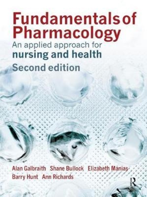 Fundamentals of Pharmacology : An Applied Approach for Nursing and Health, Hardback Book