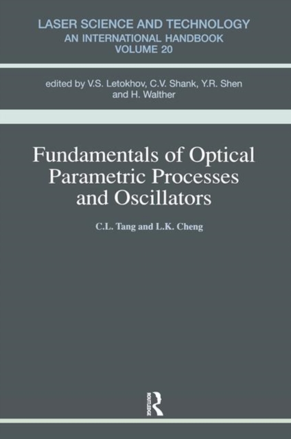 Fundamentals of Optical Parametric Processes and Oscillations, Hardback Book