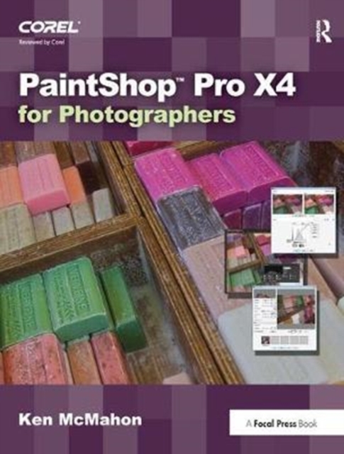 PaintShop Pro X4 for Photographers, Hardback Book