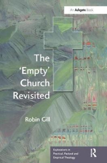 The 'Empty' Church Revisited, Hardback Book