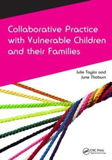 Collaborative Practice with Vulnerable Children and their Families, Hardback Book