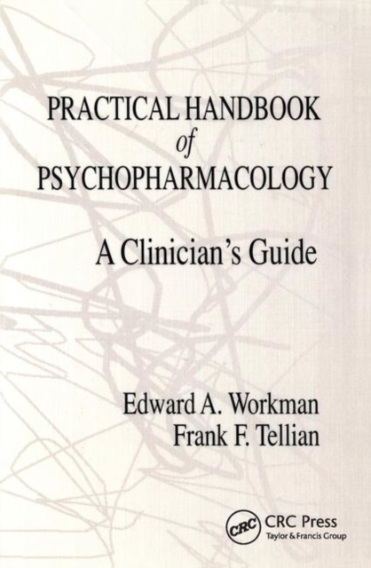 Practical Handbook of Psychopharmacology : A Clinician's Guide, Hardback Book