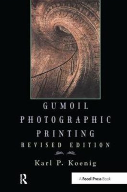 Gumoil Photographic Printing, Revised Edition, Hardback Book