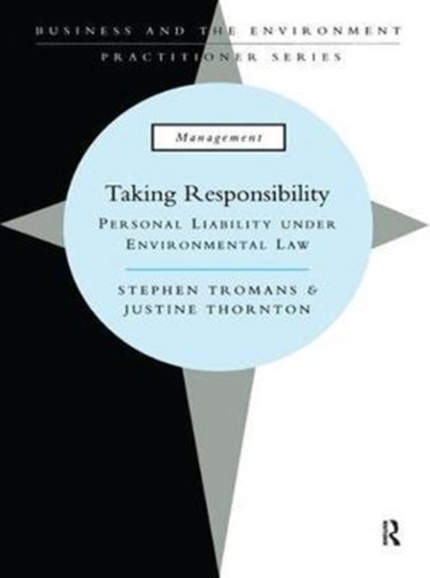 Taking Responsibility : Personal Liability Under Environmental Law, Hardback Book