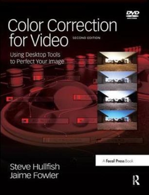 Color Correction for Video : Using Desktop Tools to Perfect Your Image, Hardback Book