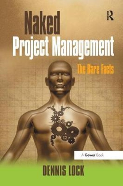 Naked Project Management : The Bare Facts, Hardback Book