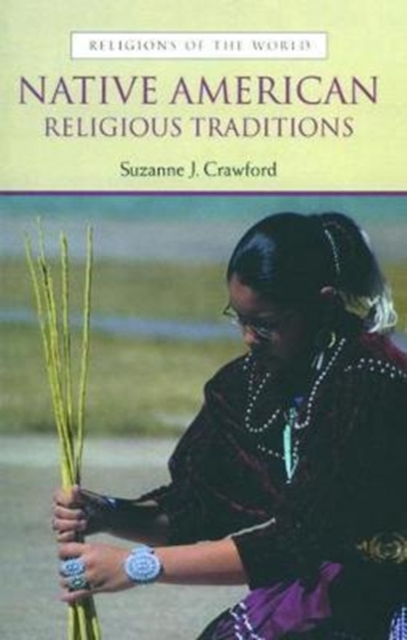 Native American Religious Traditions, Hardback Book