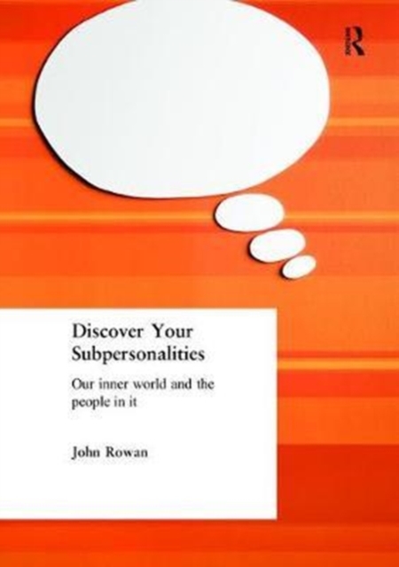 Discover Your Subpersonalities : Our Inner World and the People in It, Hardback Book