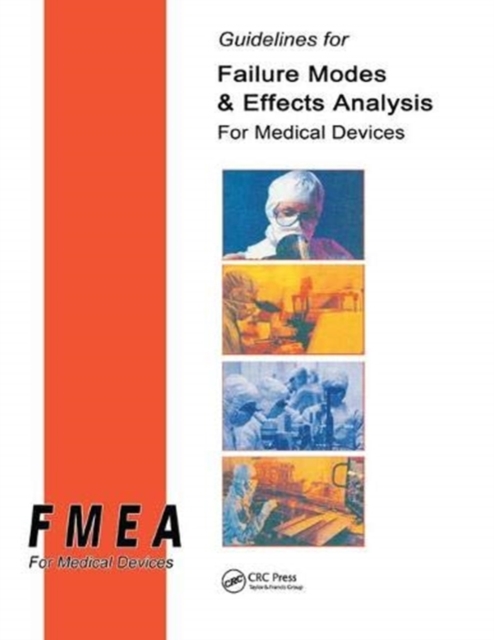 Guidelines for Failure Modes and Effects Analysis for Medical Devices, Hardback Book