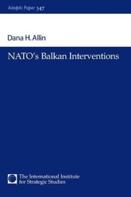 NATO's Balkan Interventions, Hardback Book