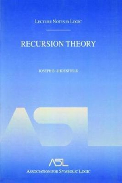 Recursion Theory : Lecture Notes in Logic 1, Hardback Book